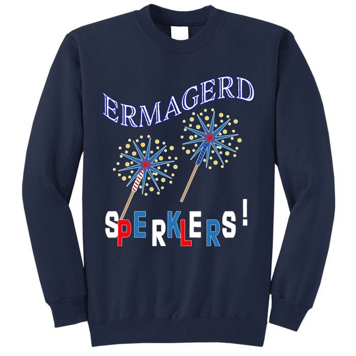 Funny 4th of July Ermagerd Sparklers Tall Sweatshirt