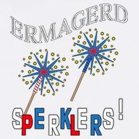 Funny 4th of July Ermagerd Sparklers Garment-Dyed Sweatshirt