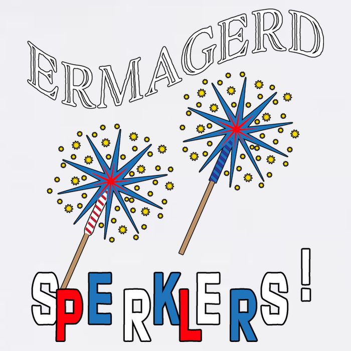 Funny 4th of July Ermagerd Sparklers Garment-Dyed Sweatshirt