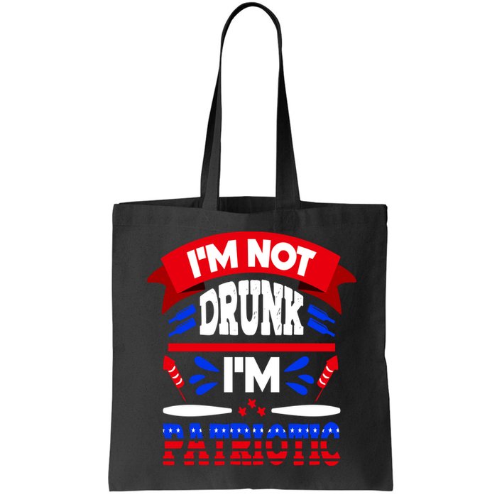Funny 4th of July Not Drunk Patriotic Bag