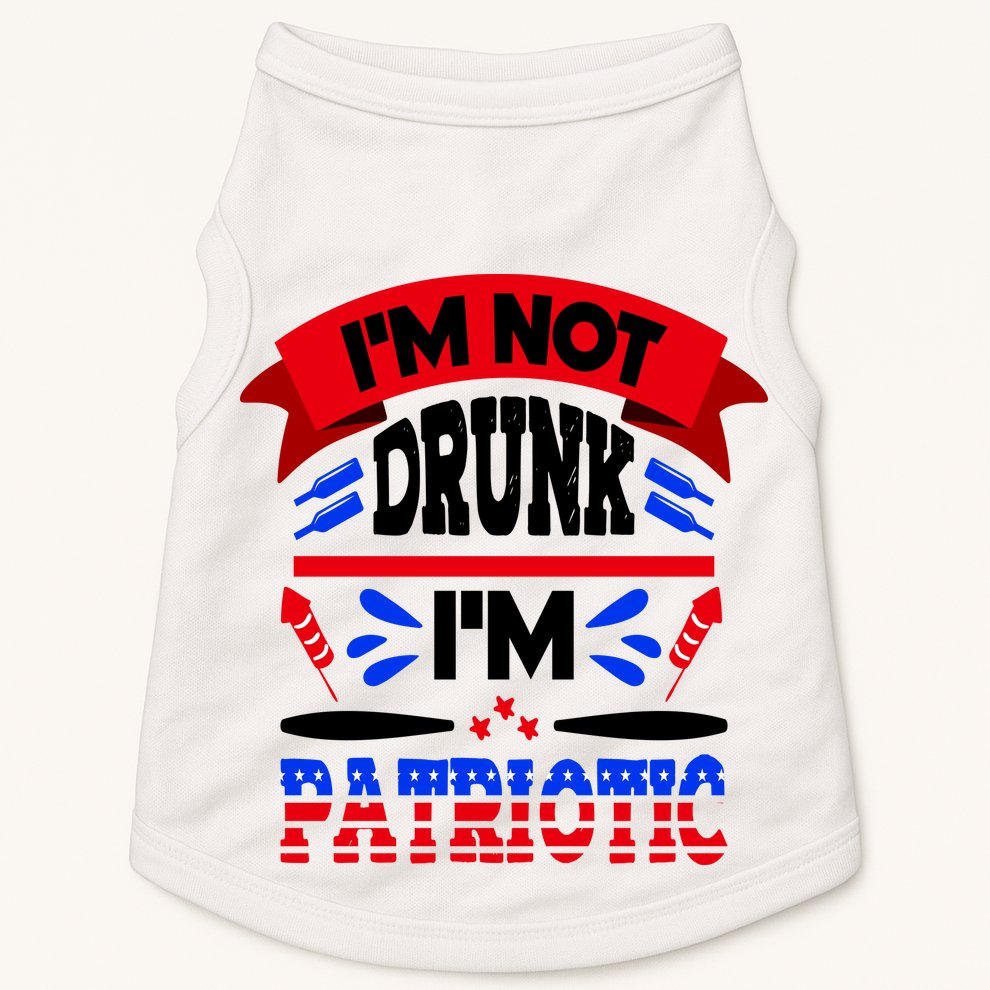 Funny 4th of July Not Drunk Patriotic Doggie Tank