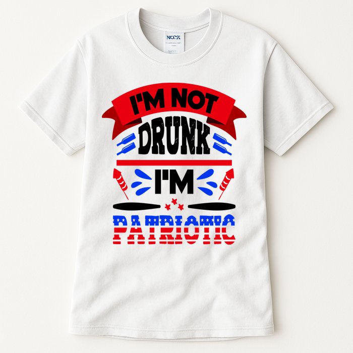 Funny 4th of July Not Drunk Patriotic Tall T-Shirt