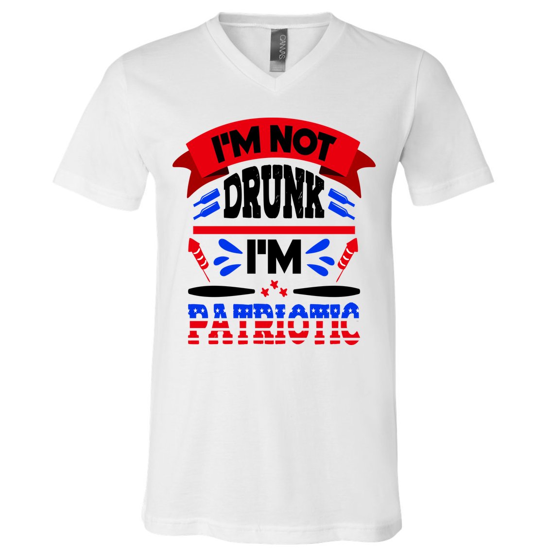 Funny 4th of July Not Drunk Patriotic V-Neck T-Shirt