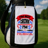 Funny 4th of July Not Drunk Patriotic Golf Towel