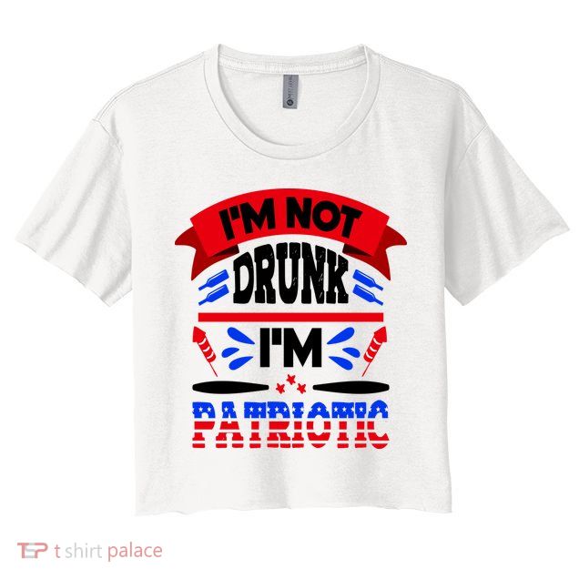 Funny 4th of July Not Drunk Patriotic Crop Top