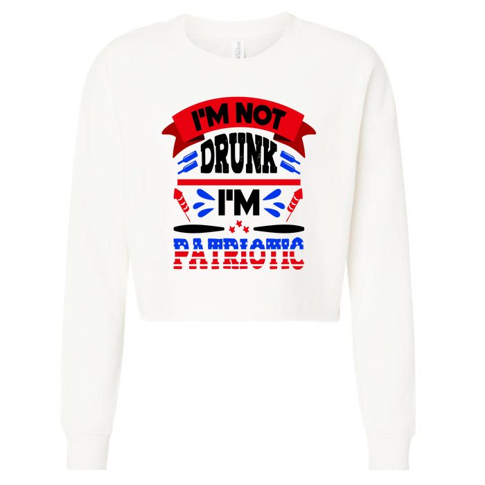 Funny 4th of July Not Drunk Patriotic Cropped Pullover Crew