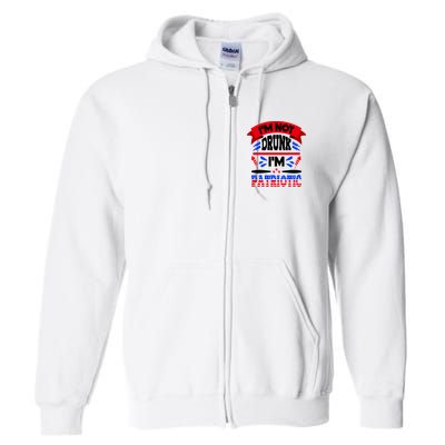 Funny 4th of July Not Drunk Patriotic Full Zip Hoodie