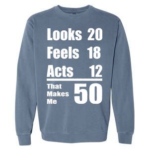 Funny 50th Birthday Fifty Years Garment-Dyed Sweatshirt