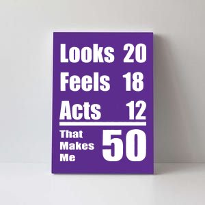 Funny 50th Birthday Fifty Years Canvas