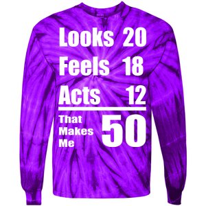 Funny 50th Birthday Fifty Years Tie-Dye Long Sleeve Shirt