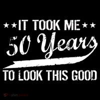 Funny 50th Birthday: It Took Me 50 Years To Look This Good Flatbill Hat