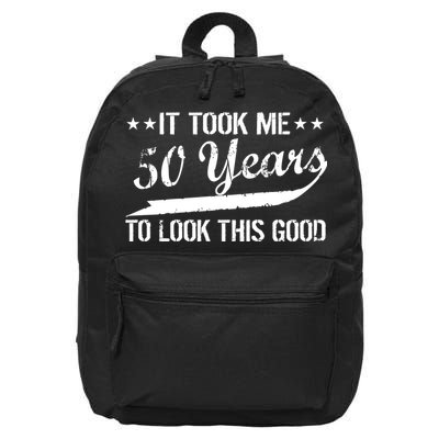 Funny 50th Birthday: It Took Me 50 Years To Look This Good 16 in Basic Backpack