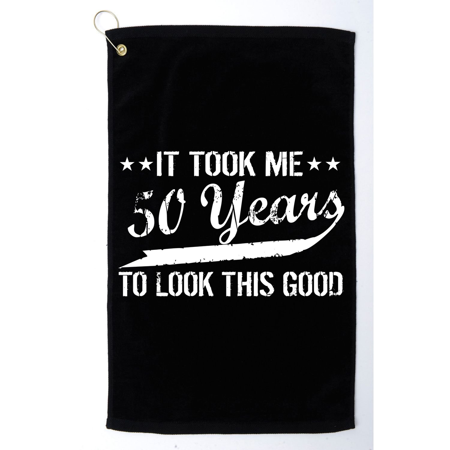 Funny 50th Birthday: It Took Me 50 Years To Look This Good Golf Towel