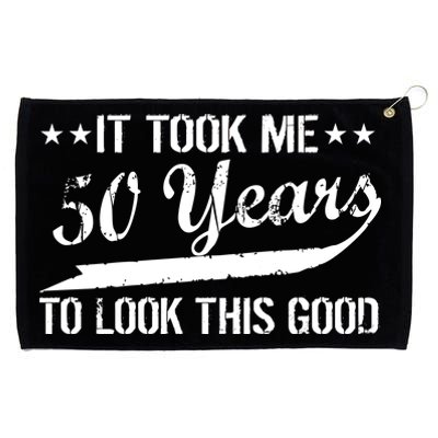 Funny 50th Birthday: It Took Me 50 Years To Look This Good Grommeted Golf Towel