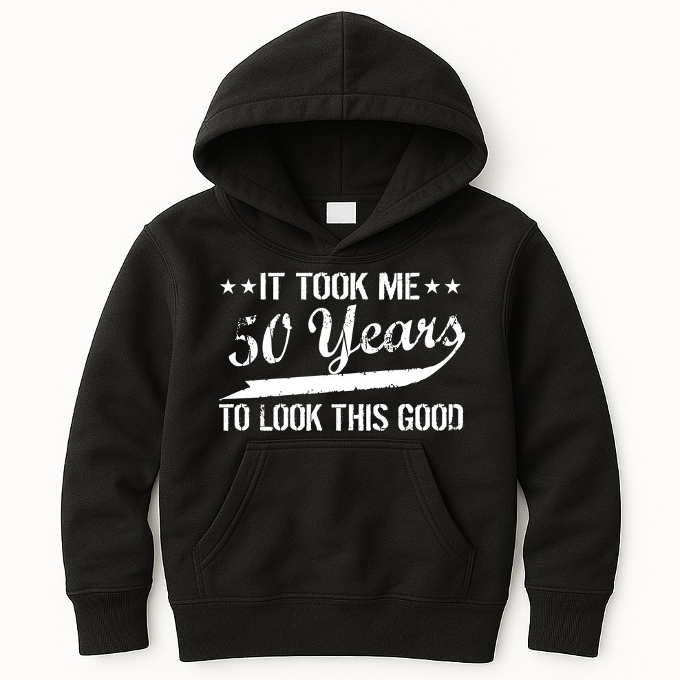 Funny 50th Birthday: It Took Me 50 Years To Look This Good Kids Hoodie