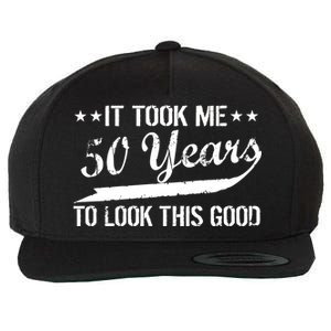 Funny 50th Birthday: It Took Me 50 Years To Look This Good Wool Snapback Cap