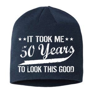 Funny 50th Birthday: It Took Me 50 Years To Look This Good Sustainable Beanie