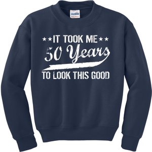 Funny 50th Birthday: It Took Me 50 Years To Look This Good Kids Sweatshirt