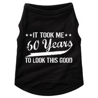 Funny 60th Birthday: It Took Me 60 Years To Look This Good Doggie Tank