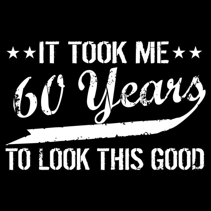 Funny 60th Birthday: It Took Me 60 Years To Look This Good Flatbill Hat