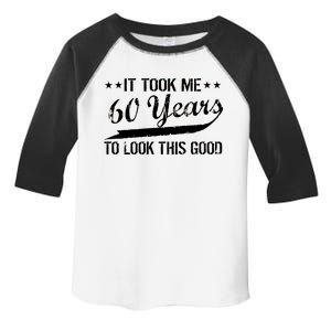 Funny 60th Birthday: It Took Me 60 Years To Look This Good Toddler Fine Jersey T-Shirt