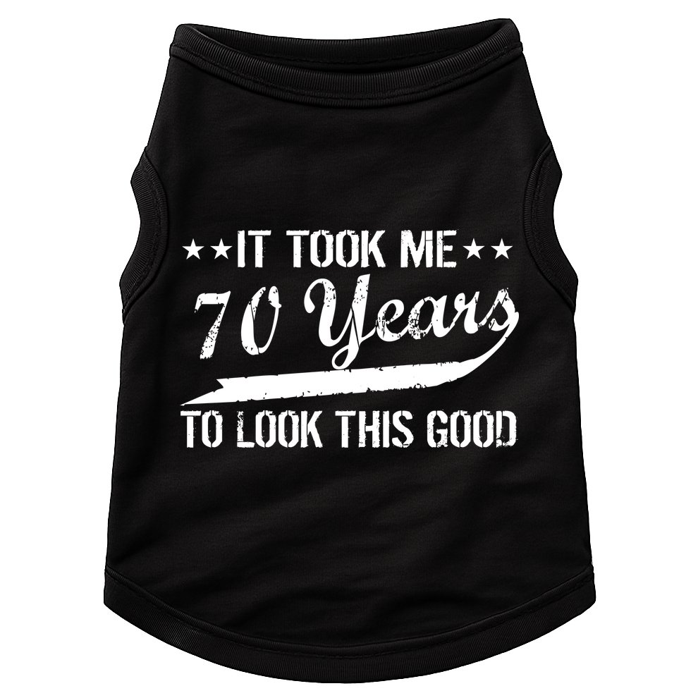 Funny 70th Birthday Look This Good Doggie Tank