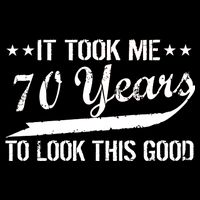 Funny 70th Birthday Look This Good Cooling Performance Crew T-Shirt