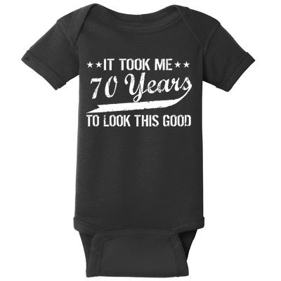 Funny 70th Birthday Look This Good Baby Bodysuit