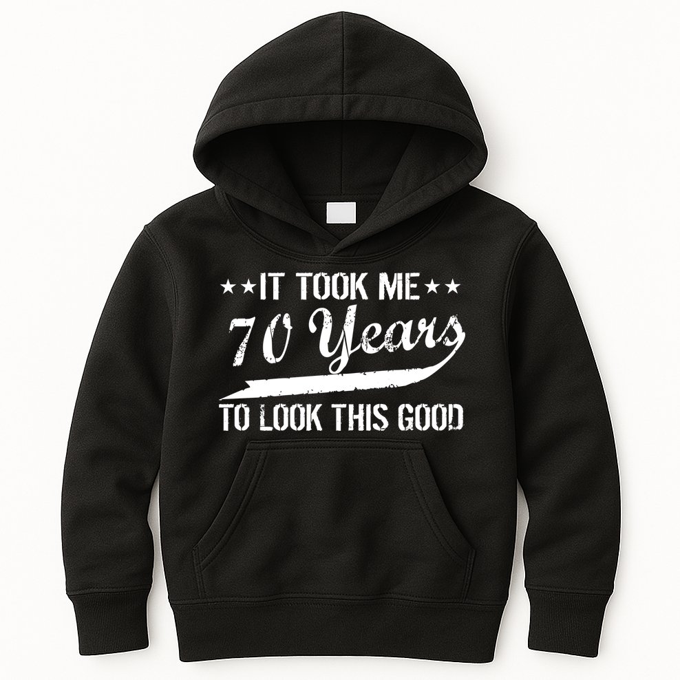 Funny 70th Birthday Look This Good Kids Hoodie