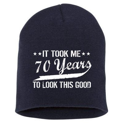 Funny 70th Birthday Look This Good Short Acrylic Beanie