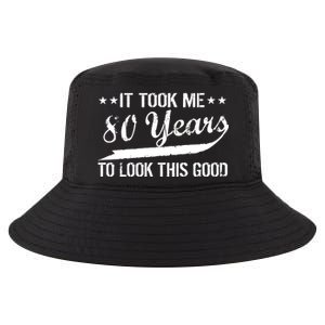 Funny 80th Birthday: It Took Me 80 Years To Look This Good Cool Comfort Performance Bucket Hat