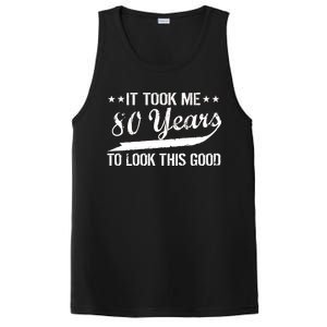 Funny 80th Birthday: It Took Me 80 Years To Look This Good PosiCharge Competitor Tank