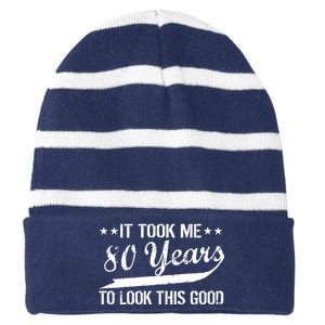 Funny 80th Birthday: It Took Me 80 Years To Look This Good Striped Beanie with Solid Band