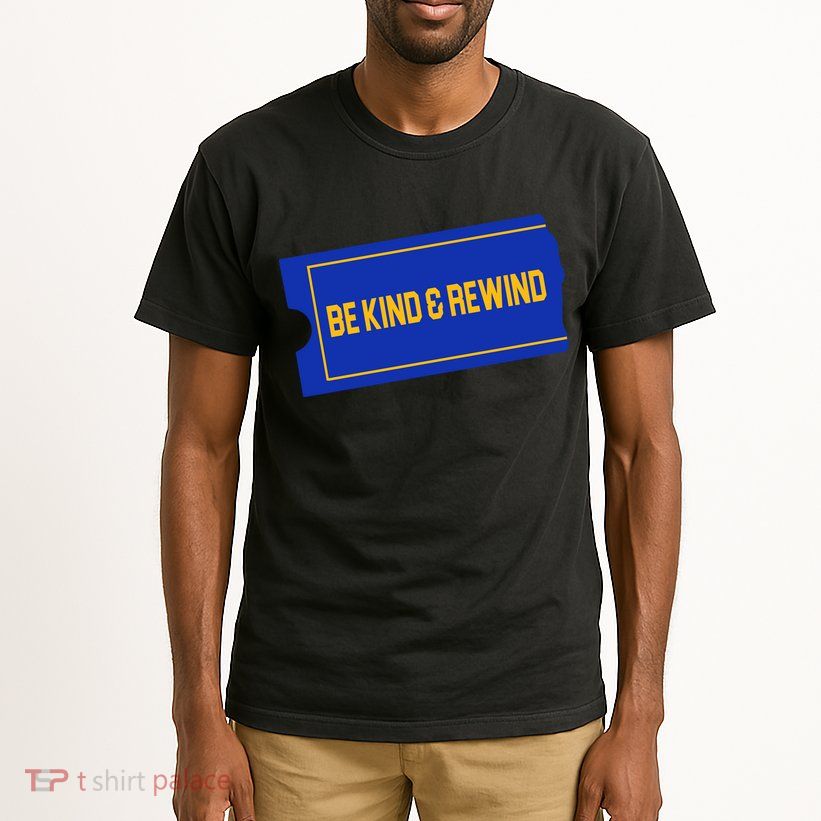 Funny 90s Be Kind Rewind Tall T-Shirt