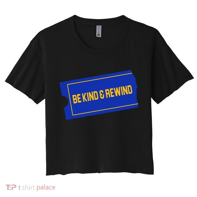 Funny 90s Be Kind Rewind Crop Top