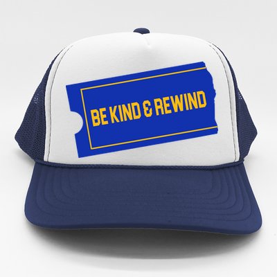 Funny 90s Be Kind Rewind Trucker Hat