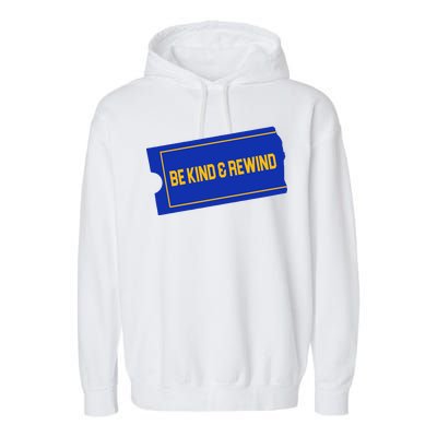 Funny 90s Be Kind Rewind Garment-Dyed Fleece Hoodie