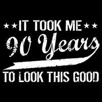 Funny 90th Birthday: It Took Me 90 Years To Look This Good Cooling Performance Crew T-Shirt