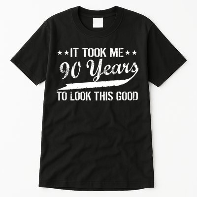 Funny 90th Birthday: It Took Me 90 Years To Look This Good Tall T-Shirt
