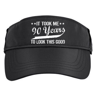 Funny 90th Birthday: It Took Me 90 Years To Look This Good Adult Drive Performance Visor