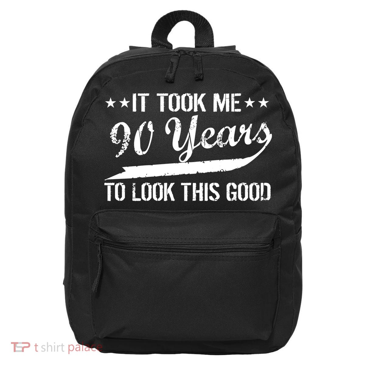 Funny 90th Birthday: It Took Me 90 Years To Look This Good 16 in Basic Backpack