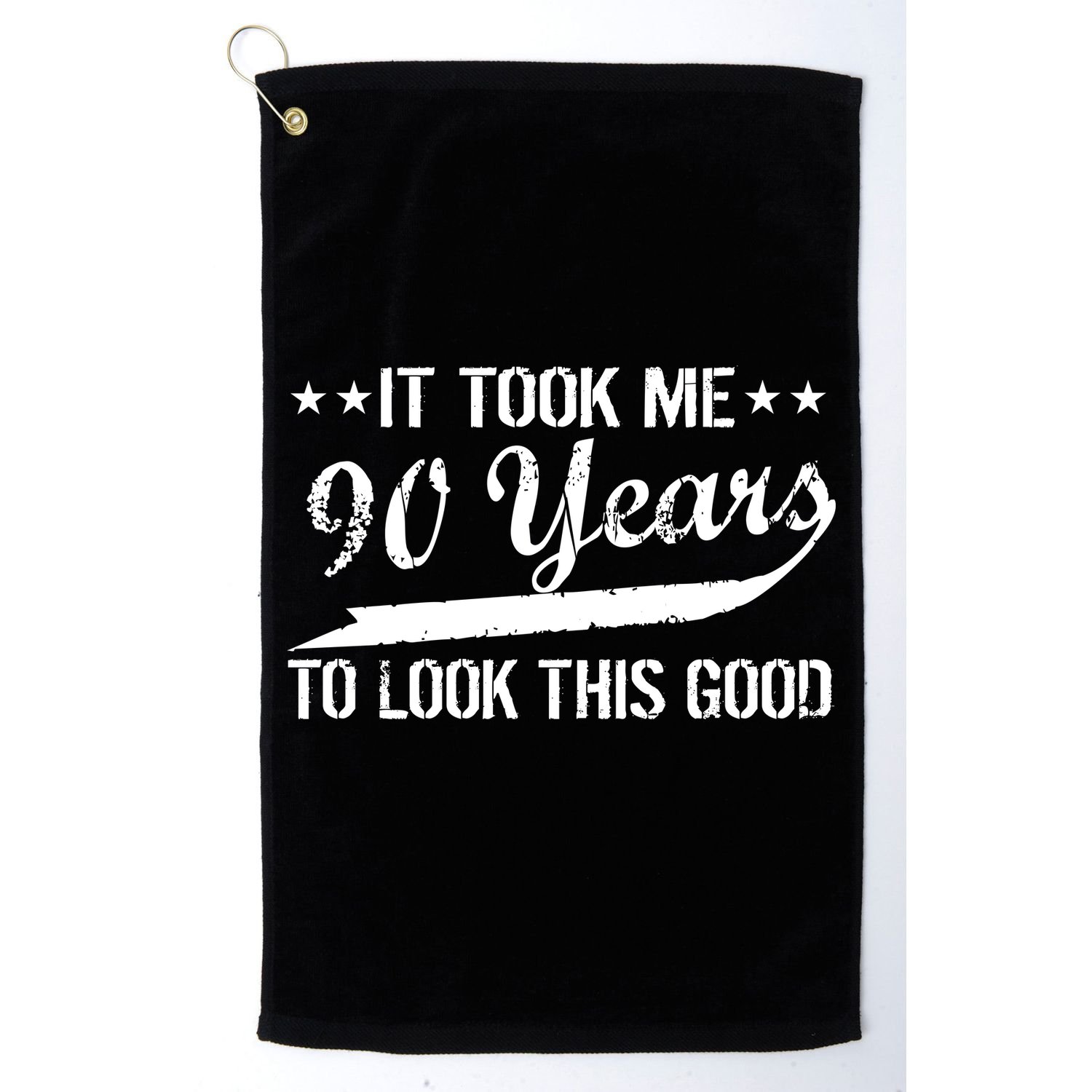 Funny 90th Birthday: It Took Me 90 Years To Look This Good Golf Towel