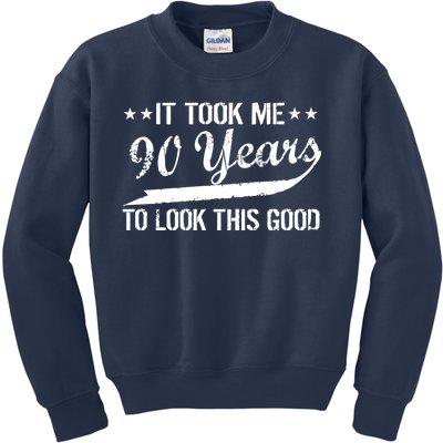 Funny 90th Birthday: It Took Me 90 Years To Look This Good Kids Sweatshirt