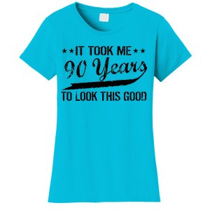 Funny 90th Birthday: It Took Me 90 Years To Look This Good Women's T-Shirt