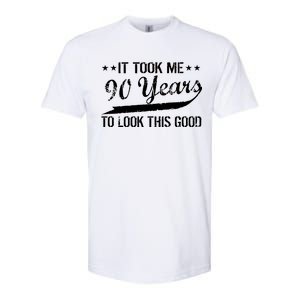 Funny 90th Birthday: It Took Me 90 Years To Look This Good Softstyle CVC T-Shirt