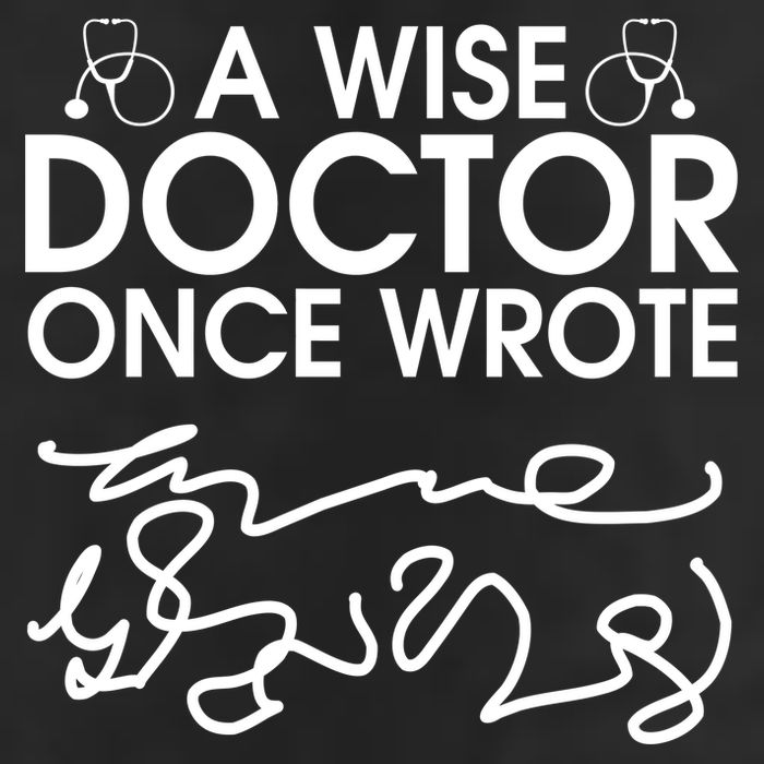 Funny A Wise Doctor Once Wrote Adult Drive Performance Visor