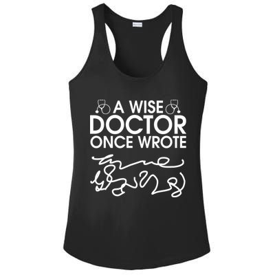 Funny A Wise Doctor Once Wrote Ladies PosiCharge Competitor Racerback Tank
