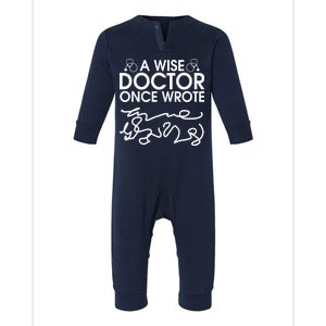 Funny A Wise Doctor Once Wrote Infant Fleece One Piece