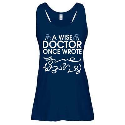 Funny A Wise Doctor Once Wrote Ladies Essential Flowy Tank