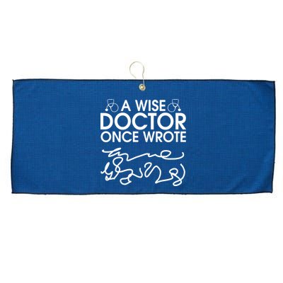 Funny A Wise Doctor Once Wrote Large Microfiber Waffle Golf Towel